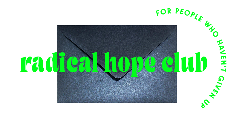 Join Newsletter ©2026_radical hope club Join Newsletter ©2026_radical hope club